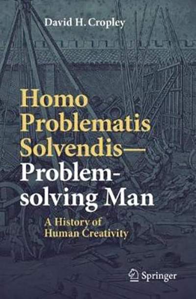 Book cover: Homo Problematis Solvendis &ndash; Problem-Solving Man: A History of Human Creativity